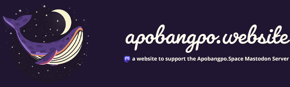 Apobangpo.Website - a website to support the Apobangpo.Space Mastodon Server.